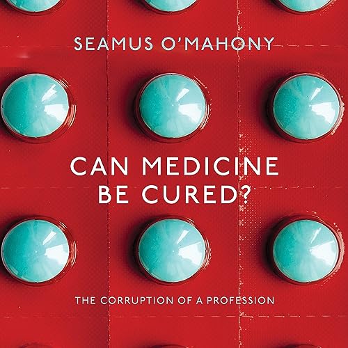 Can Medicine Be Cured? by Seamus O'Mahony episode artwork