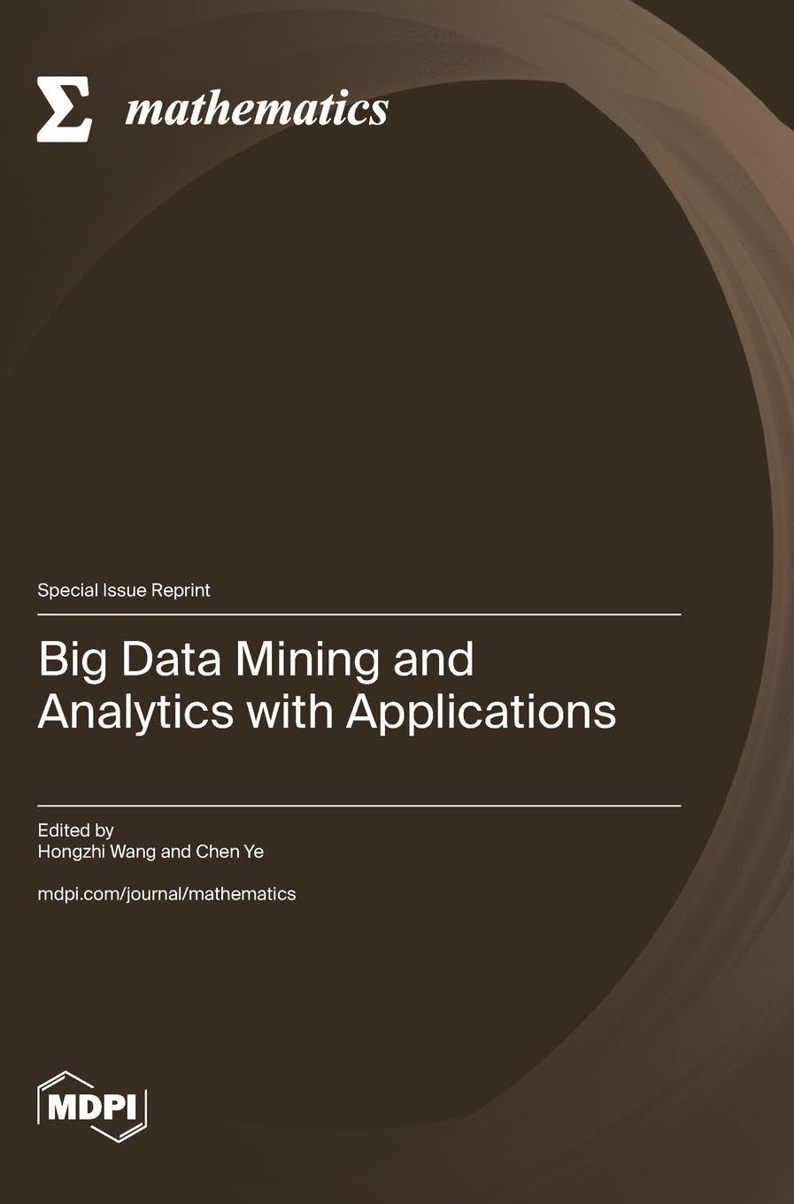Big Data Mining and Analytics with Applications