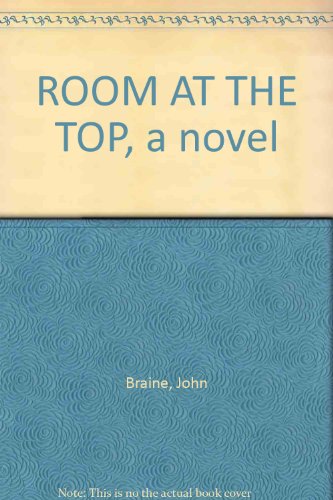 ROOM AT THE TOP, a novel B009M79PJE Book Cover
