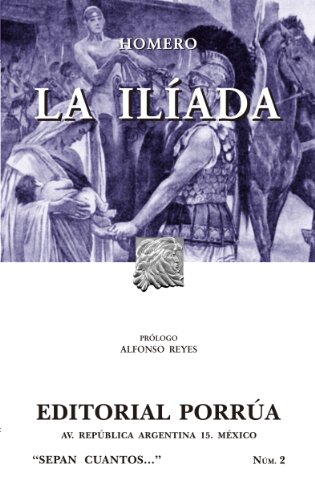La Ilíada (Colección Sepan Cuantos: 002) (Spanish Edition)