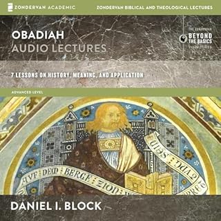 Obadiah: Audio Lectures Audiobook By Daniel I. Block cover art