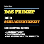 Das Prinzip der Schlagfertigkeit
