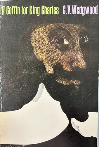 A Coffin for King Charles: the Trial and Execut... B00005VMM8 Book Cover