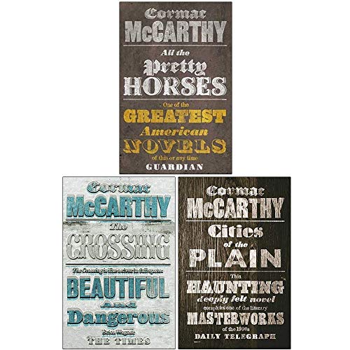 Border Trilogy Series Collection 3 Books Set By Cormac McCarthy (Cities of the Plain, All the Pretty Horses, No Country for Old Man)