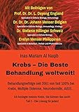 Krebs Die Beste Behandlung weltweit: Behandlungserfolge seit 2001 von fast 100% bei Krebs, Multiple Sklerose, Neurodermitis, AIDS u.v.m - Inas Mariam Al Naqib