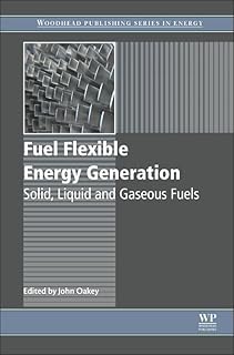 Fuel Flexible Energy Generation: Solid, Liquid and Gaseous Fuels