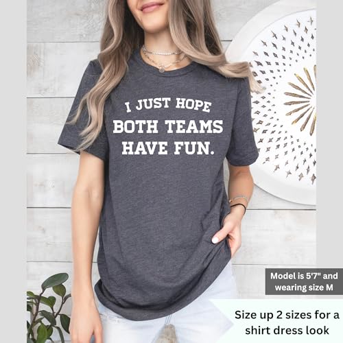 I Hope Both Teams Have Fun T-Shirt – Unisex Sports Tee for Game Day, Football, Baseball – Funny Team Shirt4