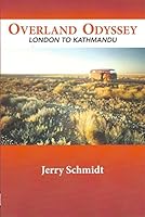 Overland Odyssey: London to Kathmandu 0692078649 Book Cover