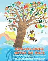 Arrancando mitos de raíz: Guía para una enseñanza antirracista de la herencia africana en PR 1932766332 Book Cover