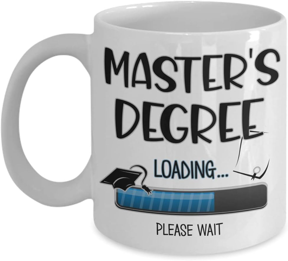 Masters Degree Loading Graduation Mug Mba Graduates Student Funny Diploma Cap Grad Ideas for Daughter or Son 11 or 15oz White Ceramic Novelty Coffee C
