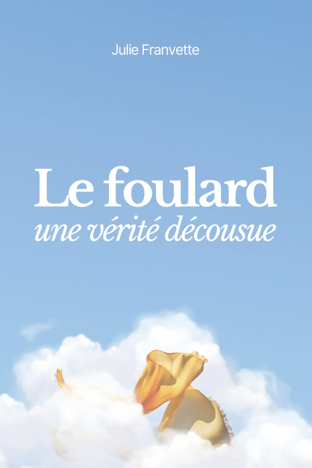 Le Foulard: Une vérité décousue
