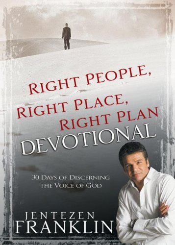 Buy Right People, Right Place, Right Plan Devotional: 30 Days of Discerning the Voice of God — BookShops.in