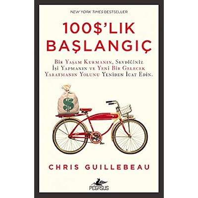 100lık Başlangı&ccedil;: Bir Yaşam Kurmanın, Sevdiğiniz İşi Yapmanın ve Yeni Bir Gelecek Yaratmanın Yolunu Yeniden İcat Edin.