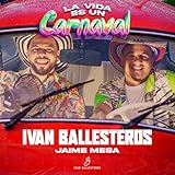 La Vida es un carnaval (Mosaico Diciembre)