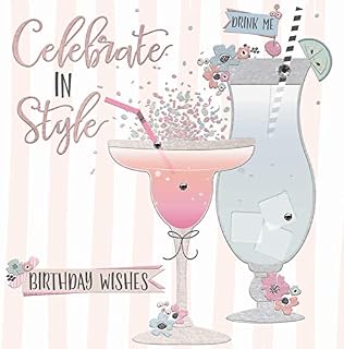 Celebrate in Style, Birthday Wshes - Handfinished Foiled and Embossed Birthday Card with Crystals, Cocktails