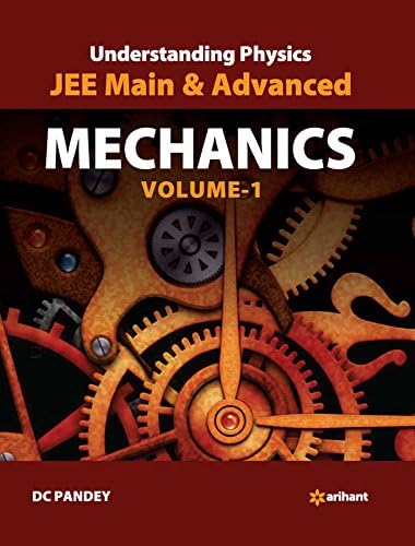 Understanding Physics for JEE Main and Advanced Mechanics - Part 1 (Old Edition)