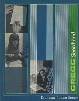 Gregg Shorthand (Diamond Jubilee Series) by John Robert Gregg, Louis A. Leslie, Charles E. Zoubek 2nd edition (1971) Hardcover