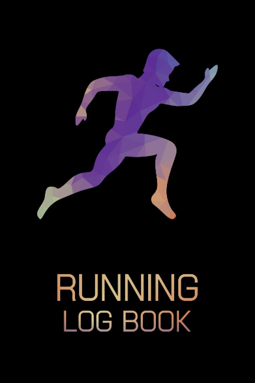 Running Log Book: Runner's Training Log Book, Running Journal