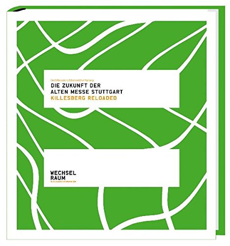 Die Zukunft der Alten Messe Stuttgart: Killesberg