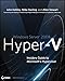 Windows Server 2008 Hyper-V: Insider's Guide to Microsoft's Hypervisor