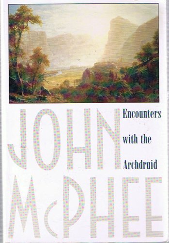 Encounters with the Archdruid B0055DF61K Book Cover