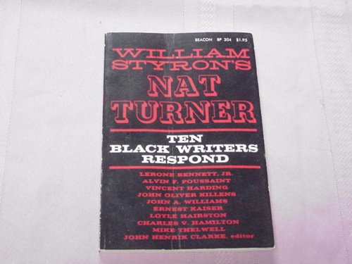 William Styron's Nat Turner: Ten Black Writers ... B001036PJQ Book Cover