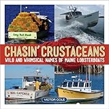 Chasin' Crustaceans: Stories Behind the Names of Maine Lobsterboats