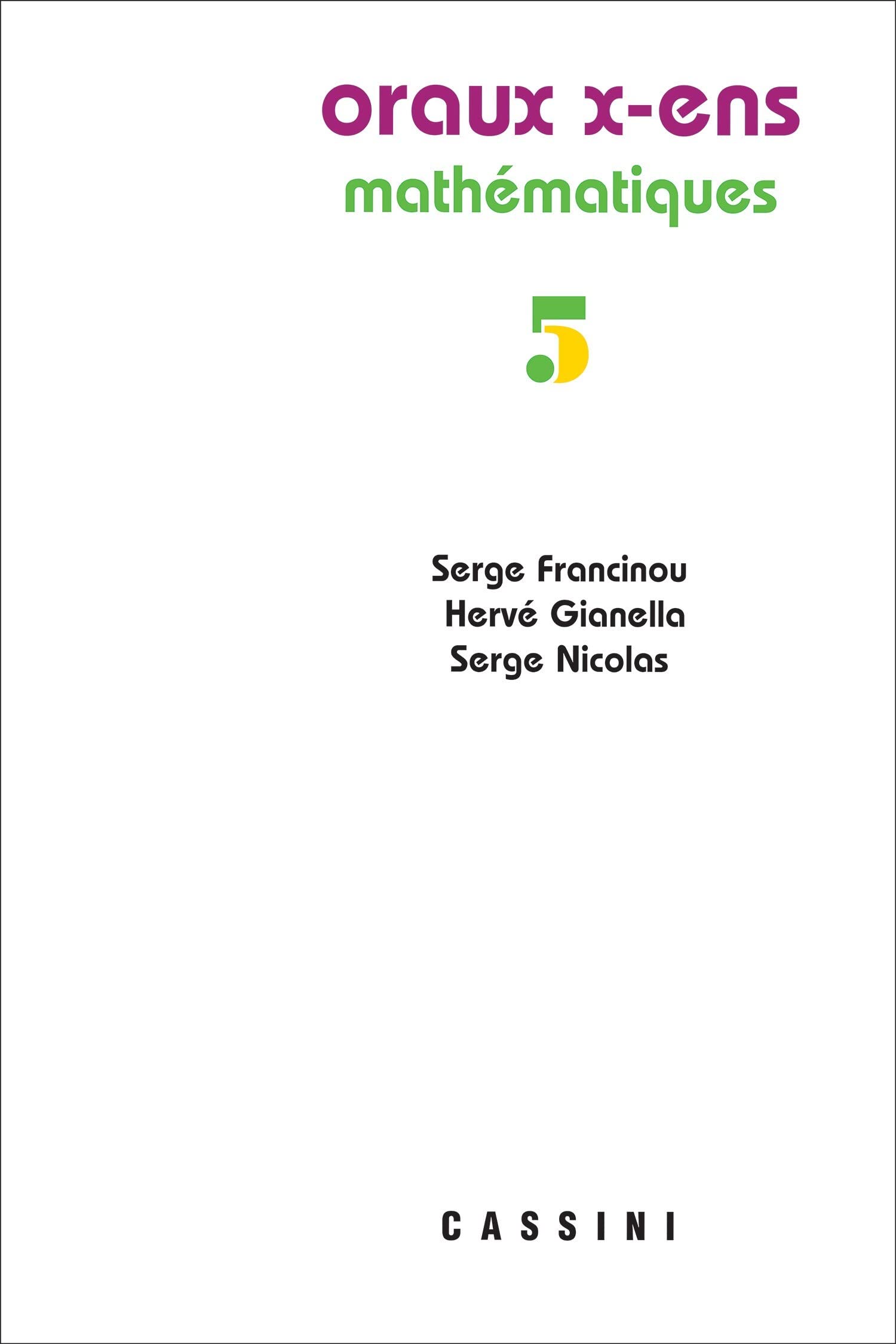 Oraux X-ens, Mathématiques, vol. 5