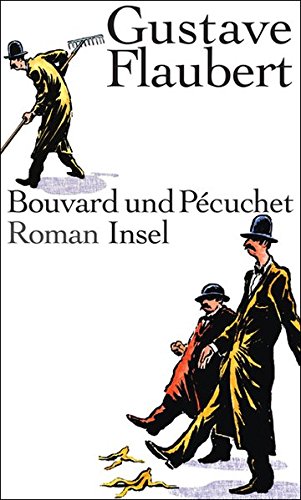Bouvard und Pécuchet Roman Flaubert, Gustave, Skwara, Erich Wolfgang