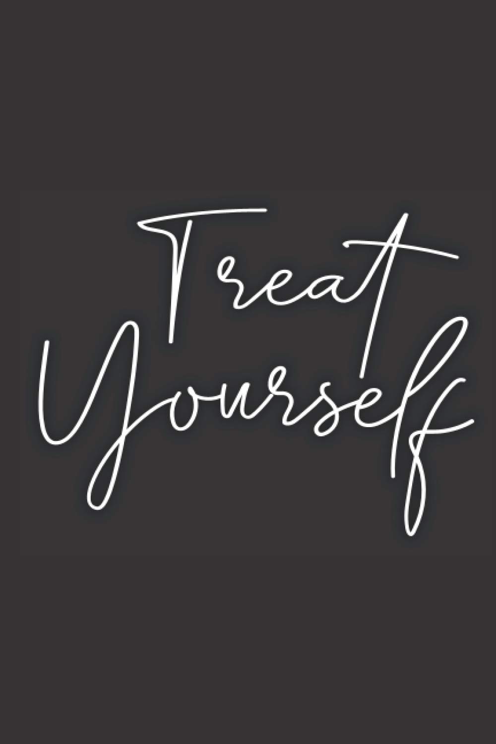 Treat Yourself: Notebook,100 Lined Pages,6x9 inches,perfect for gift,to sketch,a new diary,ideas book,notepad or to write your thoughts,jokes,to school,inspiring quotes,Journal.