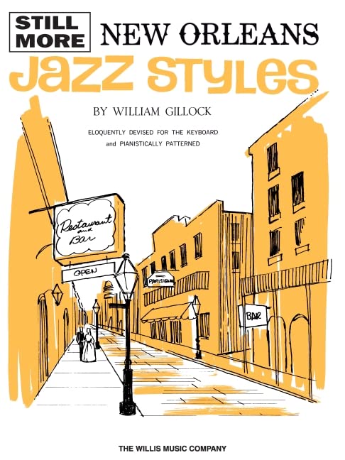 Still More: New Orleans Jazz Styles | Mid-Intermediate Piano Sheet Music Book | Classic Jazz Songbook for Developing Pianists | Jazz Blues Piano