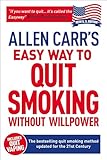 Allen Carr's Easy Way to Quit Smoking Without Willpower - Includes Quit Vaping: The best-selling quit smoking method updated for the 21st century