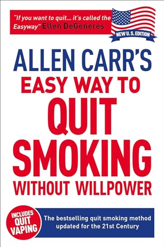 Allen Carr's Easy Way to Quit Smoking Without Willpower - Includes Quit Vaping: The best-selling quit smoking method updated for the 21st century