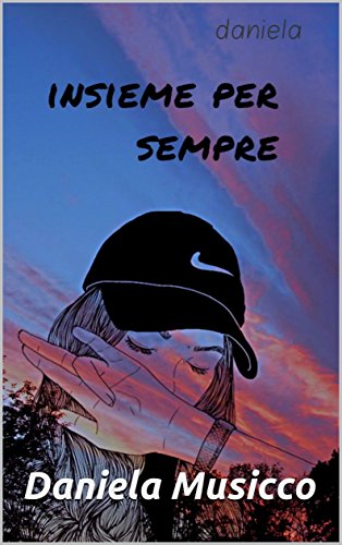 Insieme Per Sempre Ebook Musicco Daniela Amazon It Kindle Store