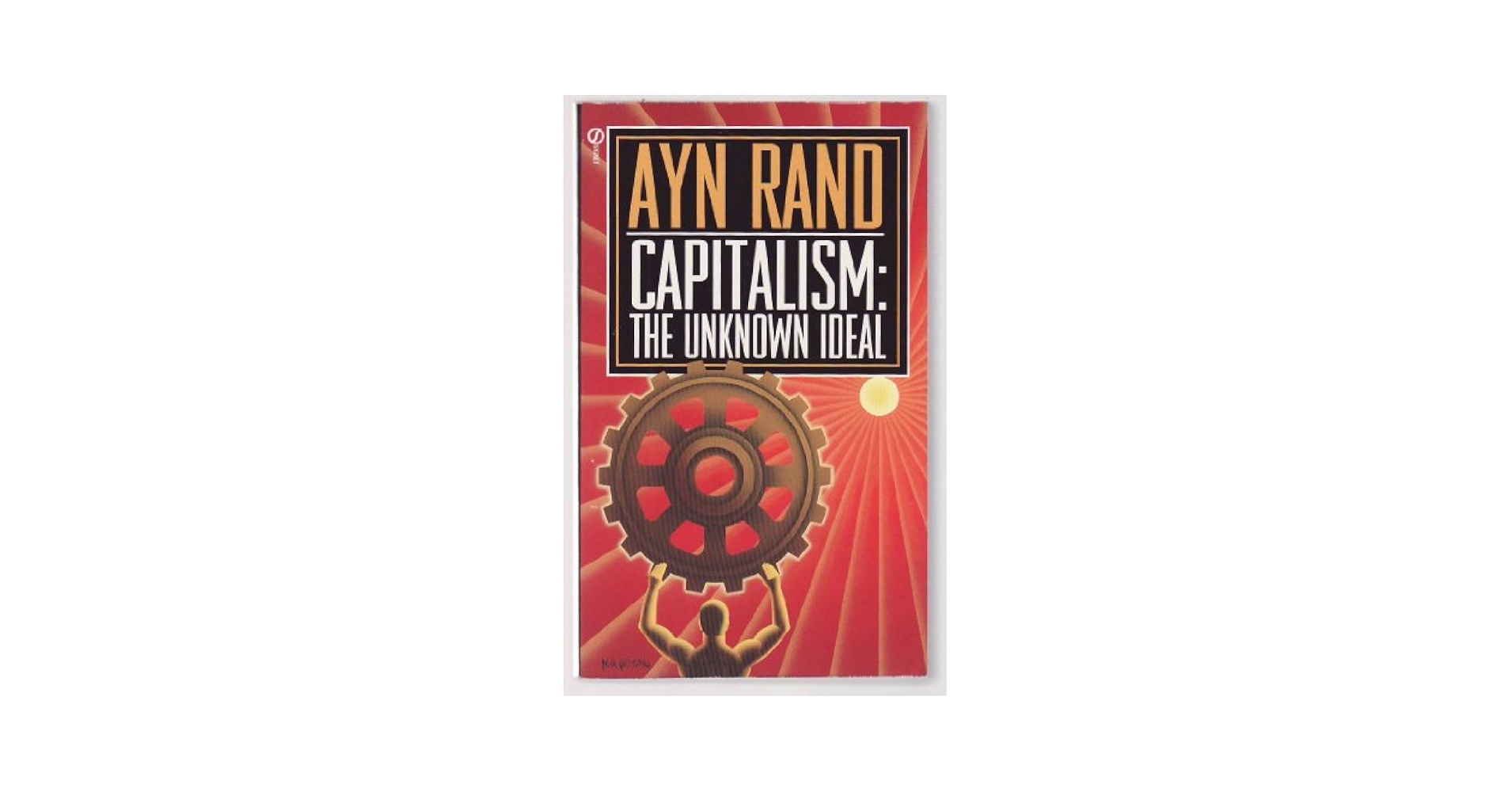 Capitalism: The Unknown Ideal: Rand, Ayn: 9780451060501