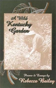 Paperback A Wild Kentucky Garden Book