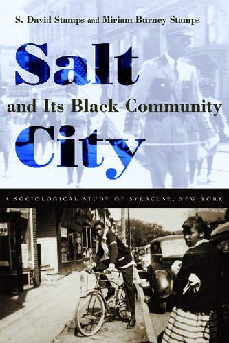 Salt City and its Black Community: A Sociological Study of Syracuse, New York