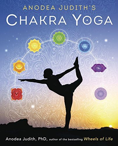 Anodea Judith's Chakra Yoga Kindle Edition