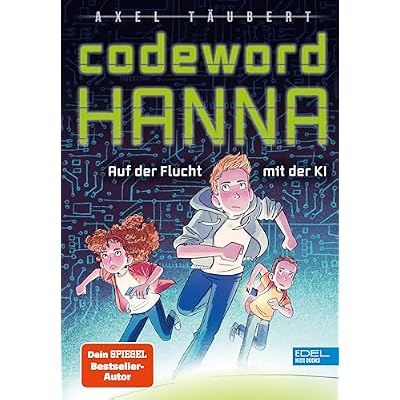 Codeword HANNA &ndash; auf der Flucht mit der KI