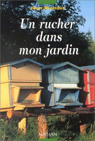 Télécharger Un rucher dans mon jardin Livre eBook France