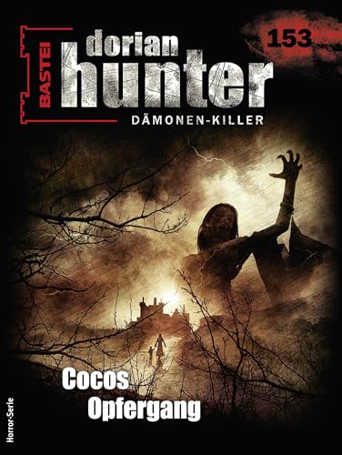 Cover of Dorian Hunter, #153: Cocos Opfergang