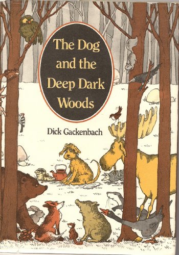 The Dog and the Deep Dark Woods 0060219777 Book Cover