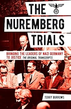 Paperback The Nuremberg Trials: Volume I: Bringing the Leaders of Nazi Germany to Justice Book