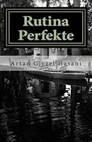 Rutina Perfekte: tregime 1532811810 Book Cover