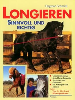 Paperback Longieren. Sinnvoll und richtig. [German] Book