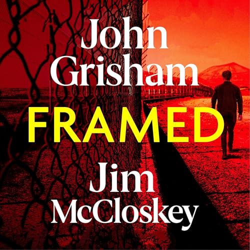 Framed (Authored by John Grisham, Jim McCloskey) episode artwork