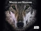 Wolves and Warriors Season 1