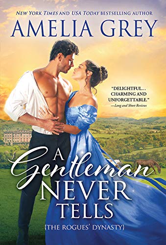 A Gentleman Never Tells: Daughter of a Duke Embroils a Handsome Viscount in Scandal (Rogues' Dynasty Book 4)