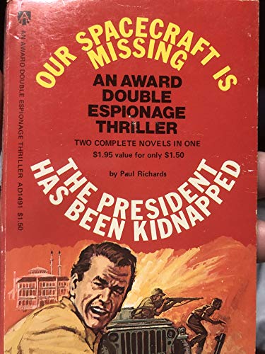 Our Spacecraft is Missing; The President Has Be... B000X1SPBC Book Cover