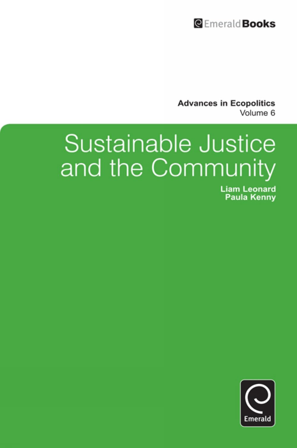 Buy Sustainable Justice and the Community: 6 (Advances in Ecopolitics) — BookShops.in